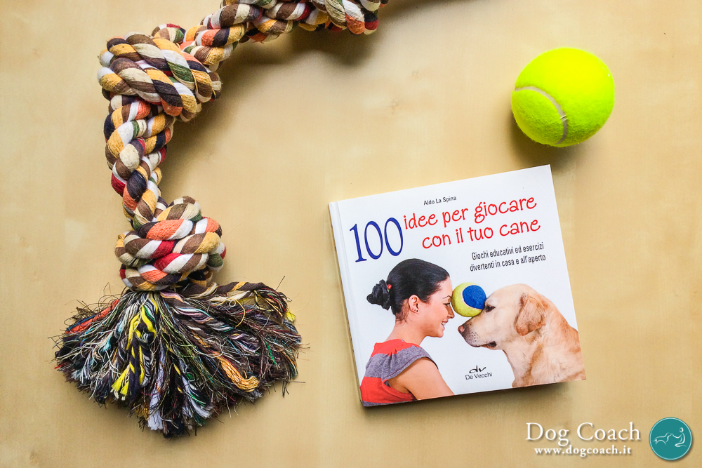 100 idee per giocare con il tuo cane aldo la spina